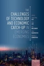 Cover: The Challenges of Technology and Economic Catch-up in Emerging Economies - OUP eBook