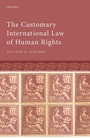 Cover: The Customary International Law of Human Rights - OUP eBook