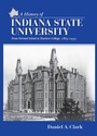 Cover: A History of Indiana State University - Indiana University Press