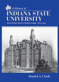 Bild: A History of Indiana State University - Indiana University Press