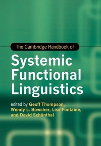 Enlarge image Cover: The Cambridge Handbook of Systemic Functional Linguistics - Cambridge University Press