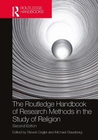 Abbildung von: The Routledge Handbook of Research Methods in the Study of Religion - Routledge