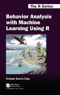 Abbildung von: Behavior Analysis with Machine Learning Using R - Chapman & Hall/CRC