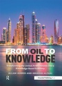 Cover: From Oil to Knowledge - Routledge