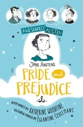 Cover: Awesomely Austen - Illustrated and Retold: Jane Austen's Pride and Prejudice - Hodder Children's Books