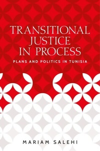 Enlarge image Cover: Transitional Justice in Process - Manchester University Press