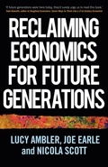 Cover: Reclaiming Economics for Future Generations - Manchester University Press