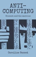 Cover: Anti-Computing - Manchester University Press