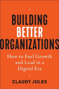 Enlarge image Cover: Building Better Organizations - Berrett-Koehler Publishers