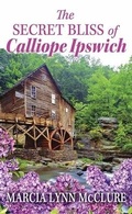 Cover: The Secret Bliss of Calliope Ipswich - Center Point