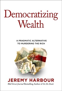 Enlarge image Cover: Democratizing Wealth - Forefront Books