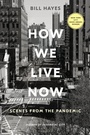 Cover: How We Live Now - Bloomsbury Publishing USA