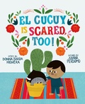 Cover: El Cucuy Is Scared, Too! - Abrams Books for Young Readers
