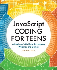 Abbildung von: JavaScript Coding for Teens - Callisto Media Inc.