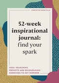 Cover: 52-Week Inspirational Journal: Find Your Spark - Callisto