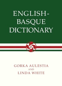 Enlarge image Cover: English-Basque Dictionary - University of Nevada Press