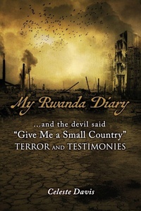 Enlarge image Cover: My Rwanda Diary - Xulon Press