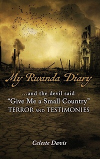 Enlarge image Cover: My Rwanda Diary - Xulon Press