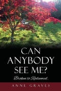 Cover: Can Anybody See Me? - Xulon Press