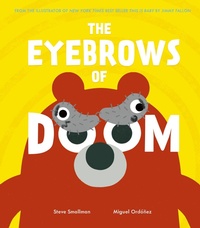 Enlarge image Cover: The Eyebrows of Doom - Tiger Tales