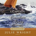 Cover: A Captain for Caroline Gray Lib/E - SHADOW MOUNTAIN