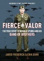 Cover: Fierce Valor - Regnery Publishing Inc