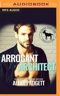 Cover: Arrogant Architect - Audible Studios on Brilliance