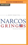 Cover: Los Narcos Gringos (Spanish Edition) - Audible Studios on Brilliance