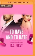 Cover: To Have and to Hate - Audible Studios on Brilliance