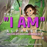 Enlarge image Cover: The "I AM" Alphabet - Success Scholars LLC