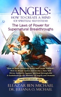 Cover: Angels: How to Create a Mind (of Spiritual Self-Esteem) The Laws of Power for Supernatural Breakthroughs (Angels, Spirituality, Trilogy series (Cosmic Warfare Book 1), #2) - ELEAZAR PUBLICATIONS
