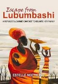 Enlarge image Cover: Escape from Lubumbashi - Unisa Press