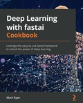 Cover: Deep Learning with fastai Cookbook - Packt Publishing Limited