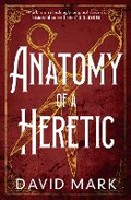 Cover: Anatomy of a Heretic - Head of Zeus -- an Aries Book