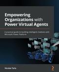 Cover: Empowering Organizations with Power Virtual Agents - Packt Publishing