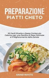 Abbildung von: Preparazione Piatti Cheto - Jabez Publishing LTD