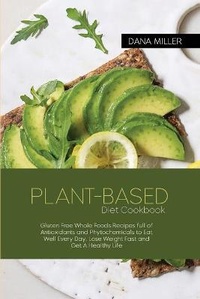 Enlarge image Cover: Plant-Based Diet Cookbook - Dana Miller