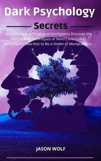 Enlarge image Cover: Dark Psychology Secrets - Jason Wolf