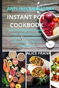 Cover: Anti-Inflammatoy Instan Pot Cookbook - EMAKIM LTD