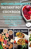 Cover: Anti-Inflammatoy Instan Pot Cookbook - EMAKIM LTD
