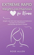 Cover: Extreme Rapid Weight Loss Hypnosis for Women - Rose Allen