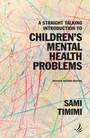 Cover: A Straight Talking Introduction to Children's Mental Health Problems (second edition) - PCCS Books