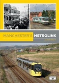 Cover: Manchester's Metrolink - Platform 5 Publishing Ltd