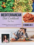 Cover: Mediterranean Diet Cookbook for Two - Dr. Molly White