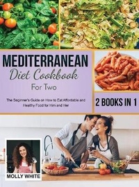Enlarge image Cover: Mediterranean Diet Cookbook for Two - Dr. Molly White