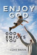 Cover: Enjoy God, God Enjoys You - Green Hill Publishing