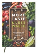 Cover: More Taste & Less Waste Cookbook - Eaglemoss Ltd