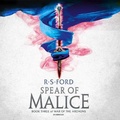 Cover: The Spear of Malice - Blackstone Publishing