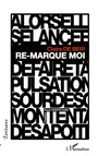 Cover: Re-marque moi - Écritures