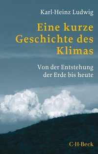 Abbildung von: Eine kurze Geschichte des Klimas - C.H.BECK